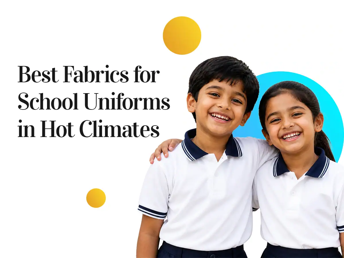 Best fabrics for school uniforms in hot climates